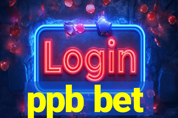 ppb bet