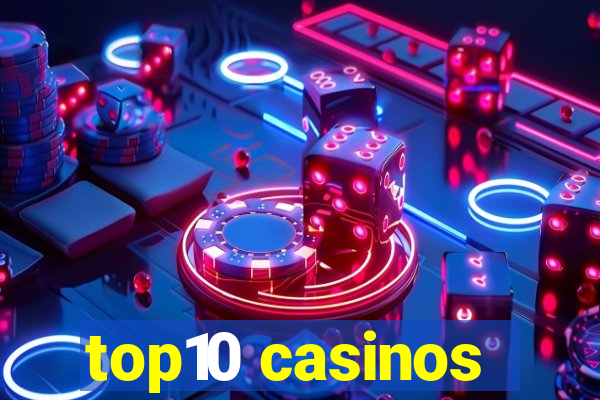 top10 casinos