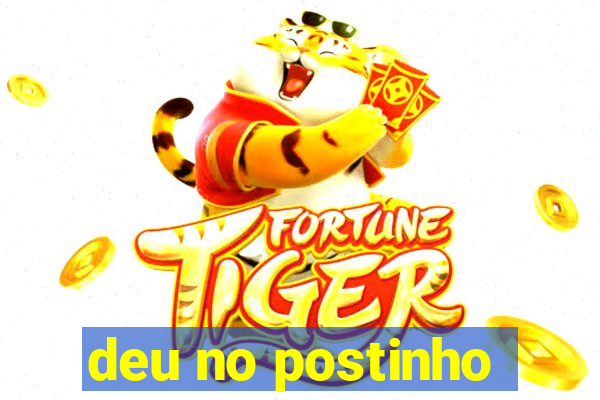 deu no postinho