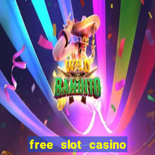 free slot casino games with bonus