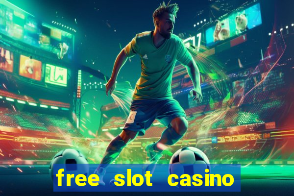 free slot casino games with bonus