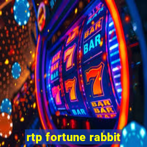 rtp fortune rabbit