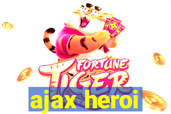 ajax heroi