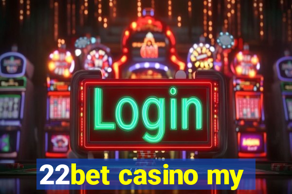 22bet casino my