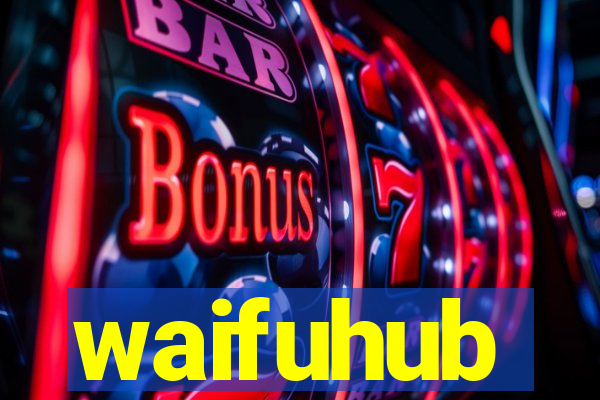 waifuhub