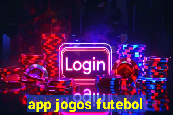 app jogos futebol