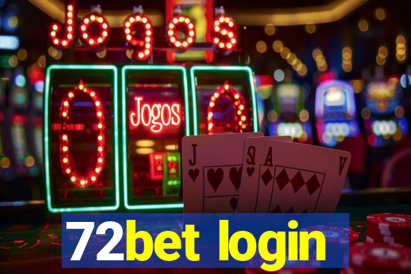 72bet login