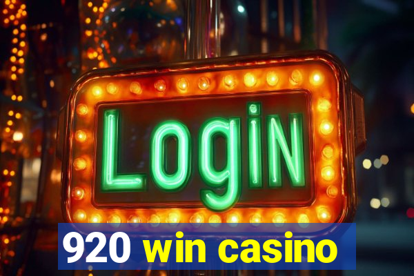 920 win casino