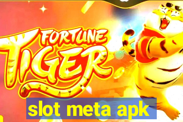 slot meta apk