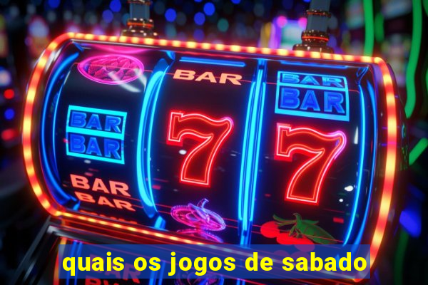 quais os jogos de sabado