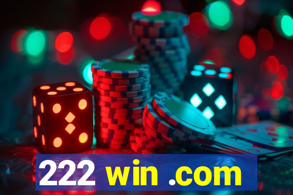 222 win .com