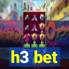 h3 bet