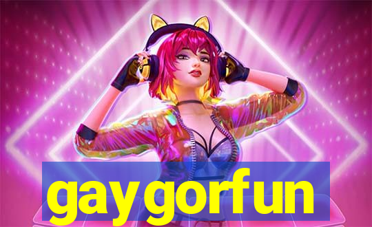 gaygorfun