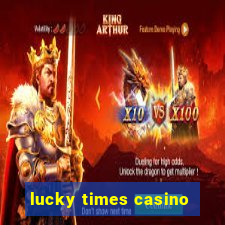 lucky times casino