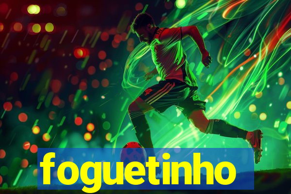 foguetinho