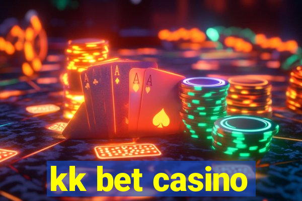 kk bet casino