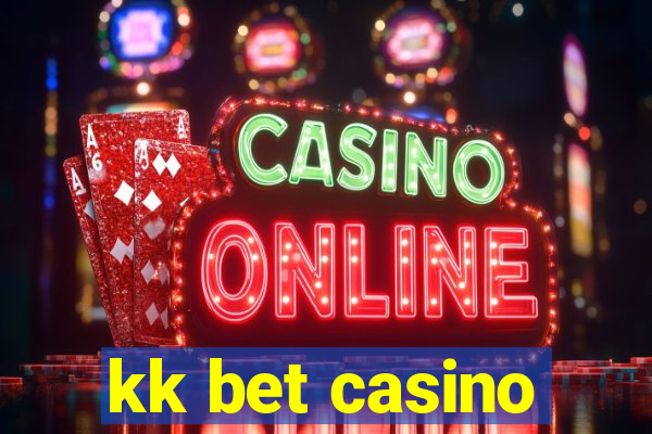 kk bet casino