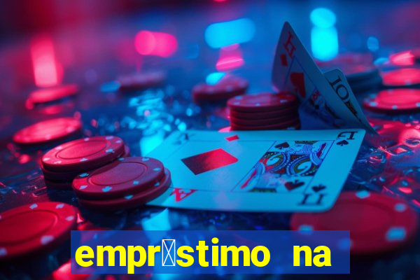 empr茅stimo na hora via pix