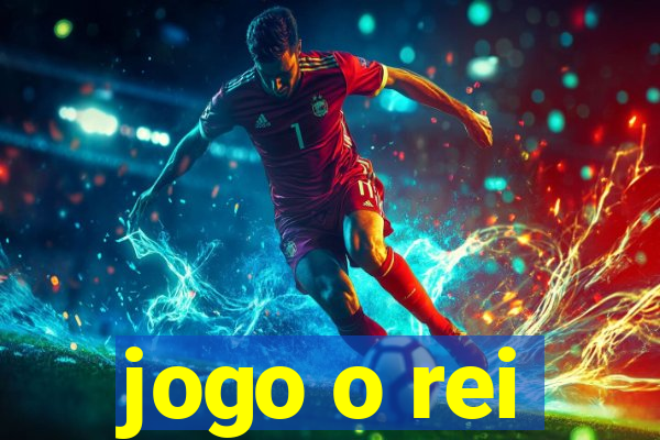 jogo o rei