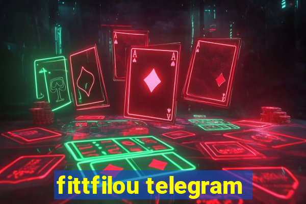 fittfilou telegram