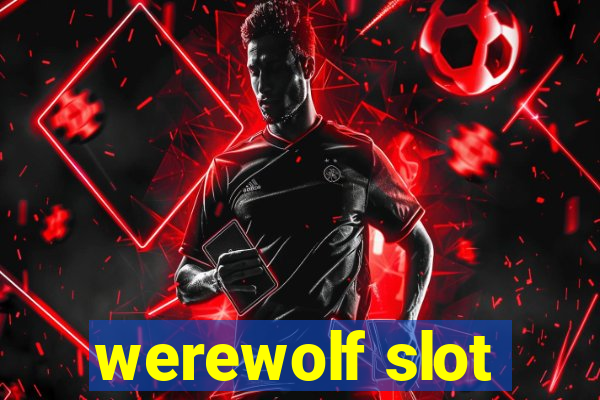 werewolf slot