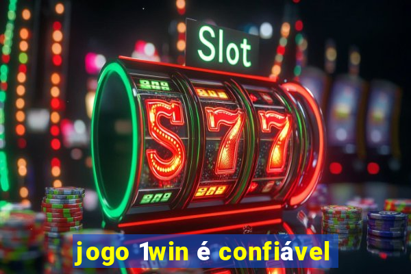 jogo 1win é confiável