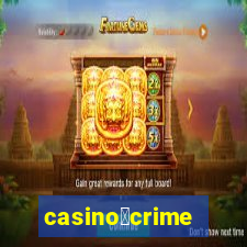 casino茅crime