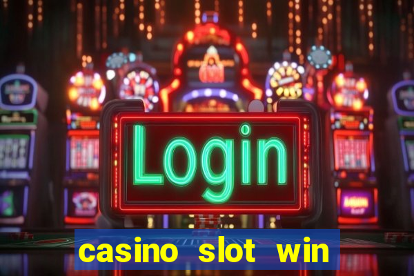 casino slot win real money