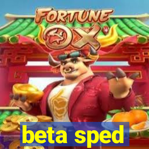 beta sped