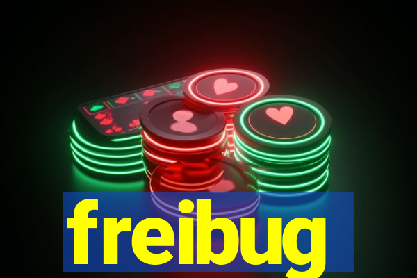 freibug