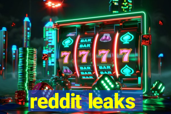 reddit leaks