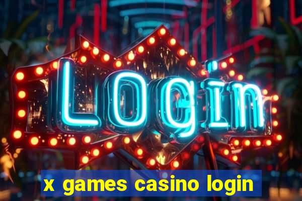 x games casino login