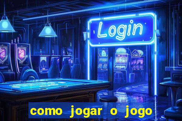 como jogar o jogo da mina