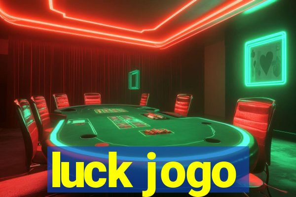 luck jogo