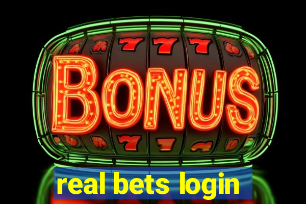 real bets login