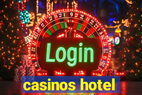 casinos hotel