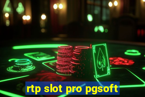 rtp slot pro pgsoft