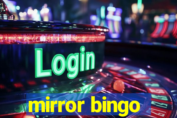 mirror bingo