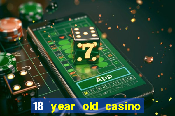 18 year old casino new york