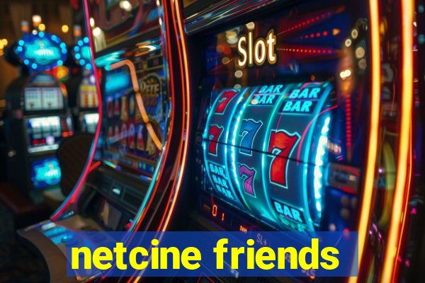 netcine friends