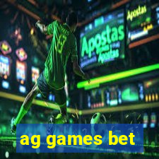 ag games bet