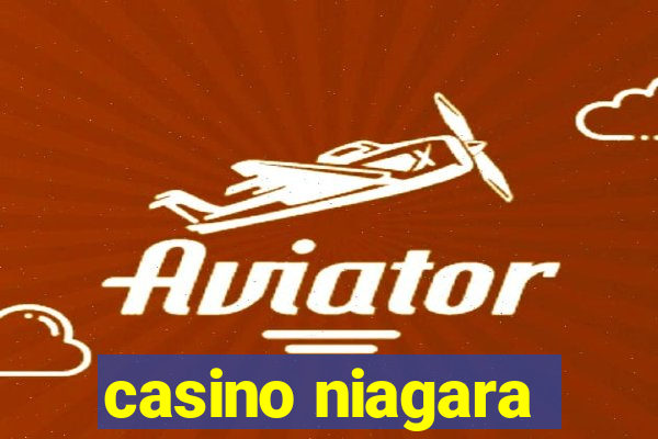 casino niagara