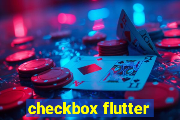 checkbox flutter