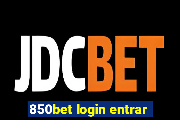 850bet login entrar