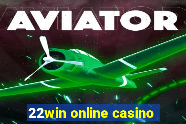 22win online casino