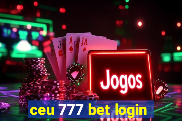 ceu 777 bet login