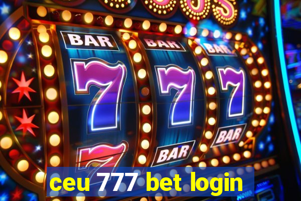 ceu 777 bet login