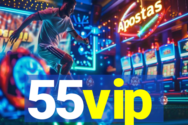 55vip