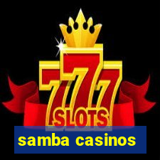 samba casinos