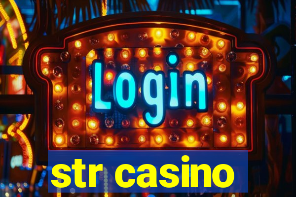 str casino